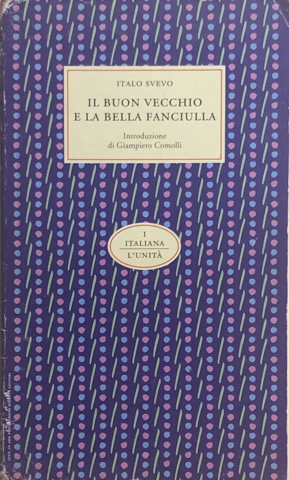 Il buon vecchio e la bella fanciulla di Italo Svevo, 1993, L’Unita