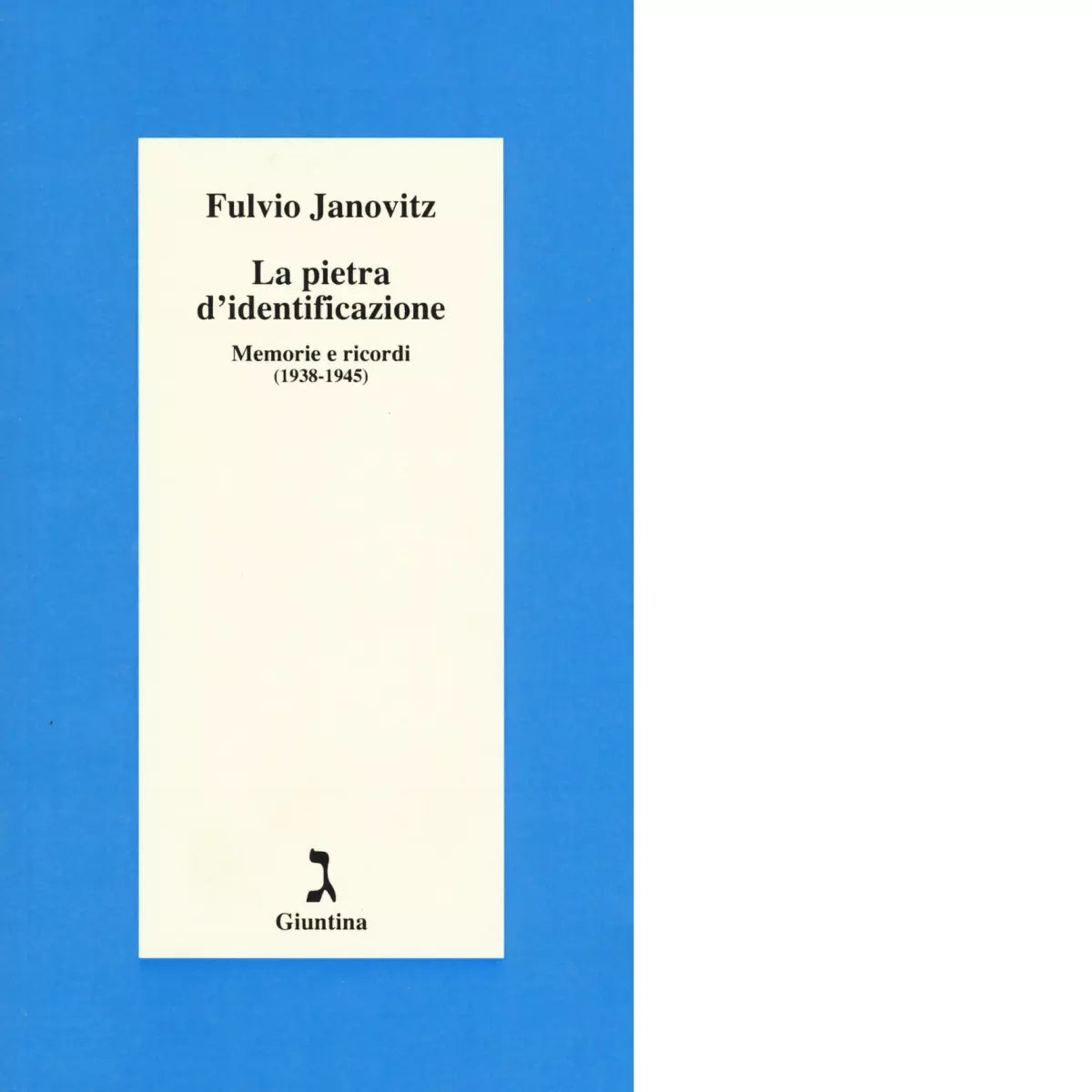 La pietra d identificazione di Fulvio Janovitz