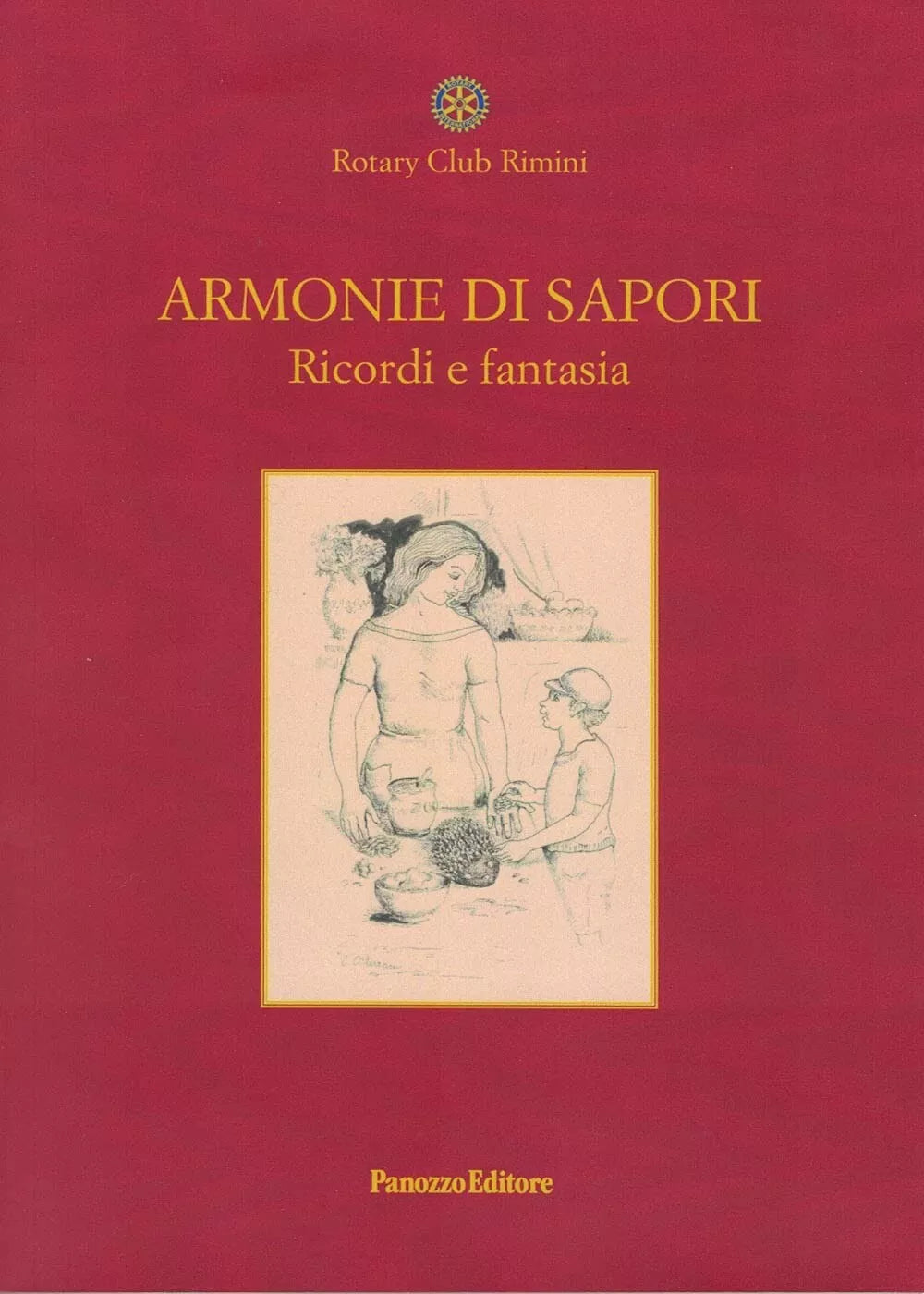 Armonie di sapori Ricordi e fantasia di Rotary Club Rimini