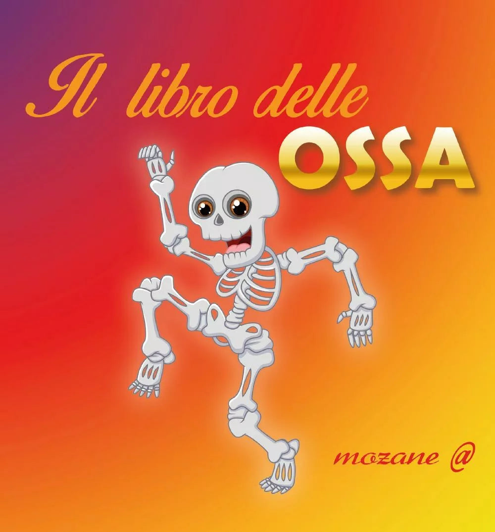 Il libro delle ossa di Monica Zanettin, 2016, Youcanprint