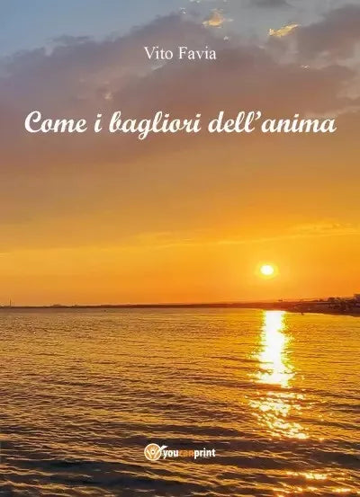Come i bagliori dell anima di Vito Favia
