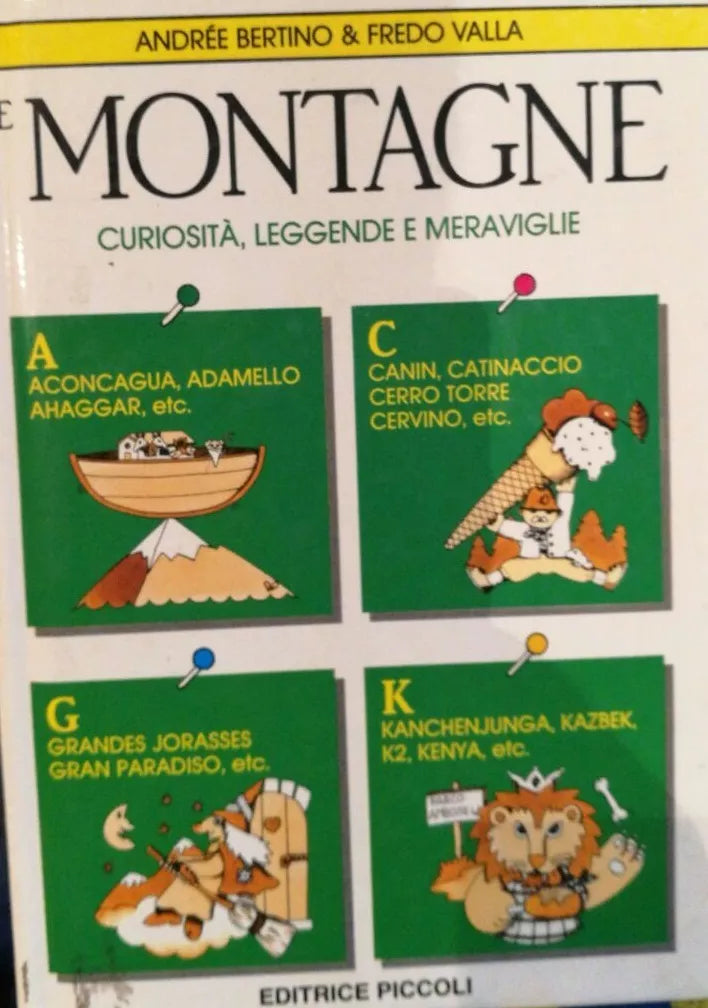 Le Montagne - Bertino - Valla - 1988 - Editrice Piccoli - lo