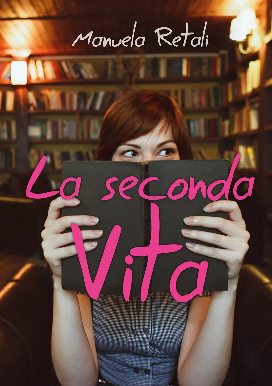 La seconda vita di Manuela Retali, 2019, Youcanprint