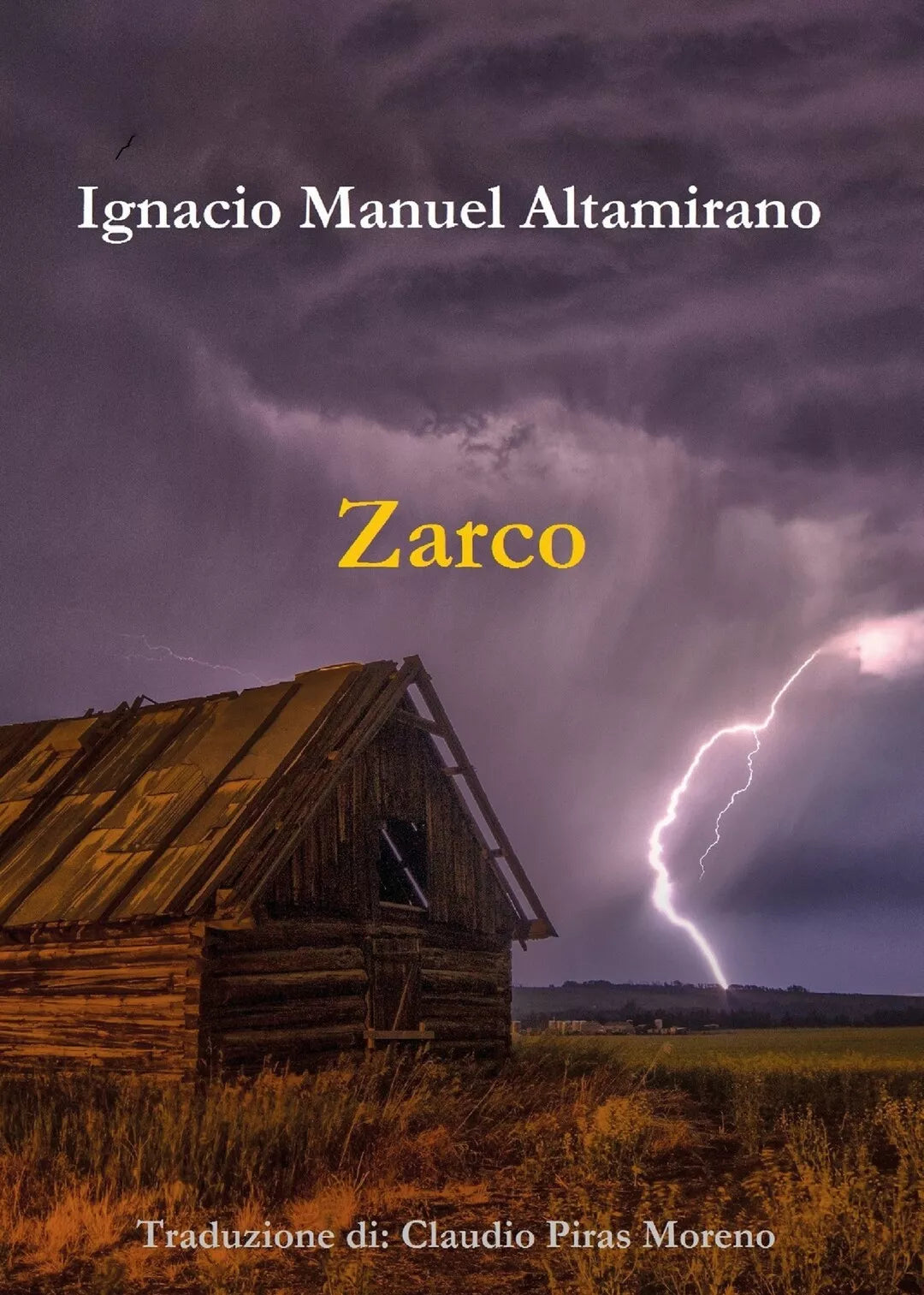Zarco. Traduzione di Claudio Piras Moreno di Ignacio Manuel Altamirano, 2019,
