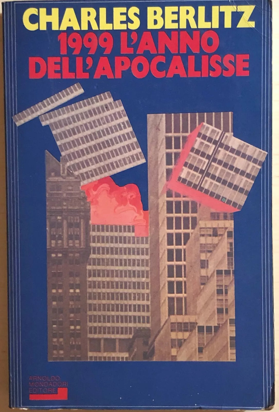 1999 l anno dell apocalisse di Charles Berlitz, 1982, Arnoldo Mondadori