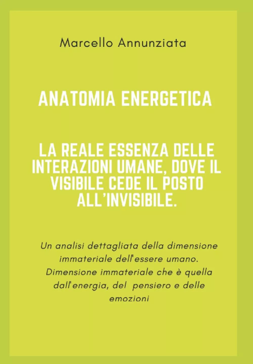 Anatomia Energetica di Marcello Annunziata