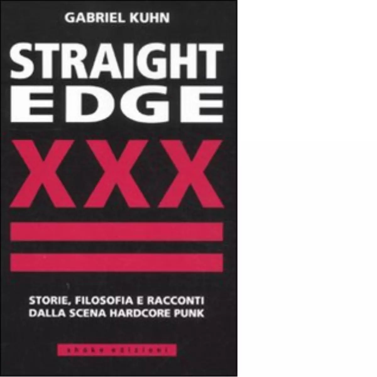 Straight Edge di Gabriel Kuhn