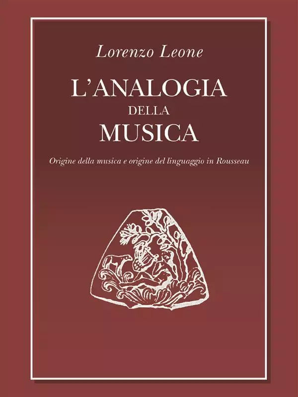 L’analogia della musica di Lorenzo Leone, 2014, Youcanprint