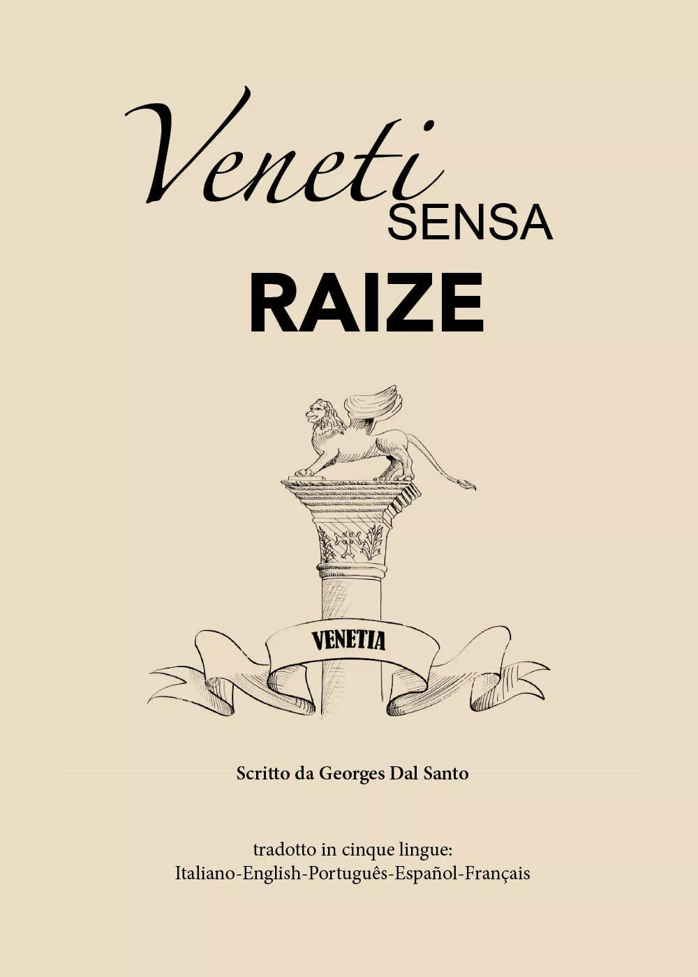 Veneti sensa raize di Georges Dal Santo, 2021, Youcanprint
