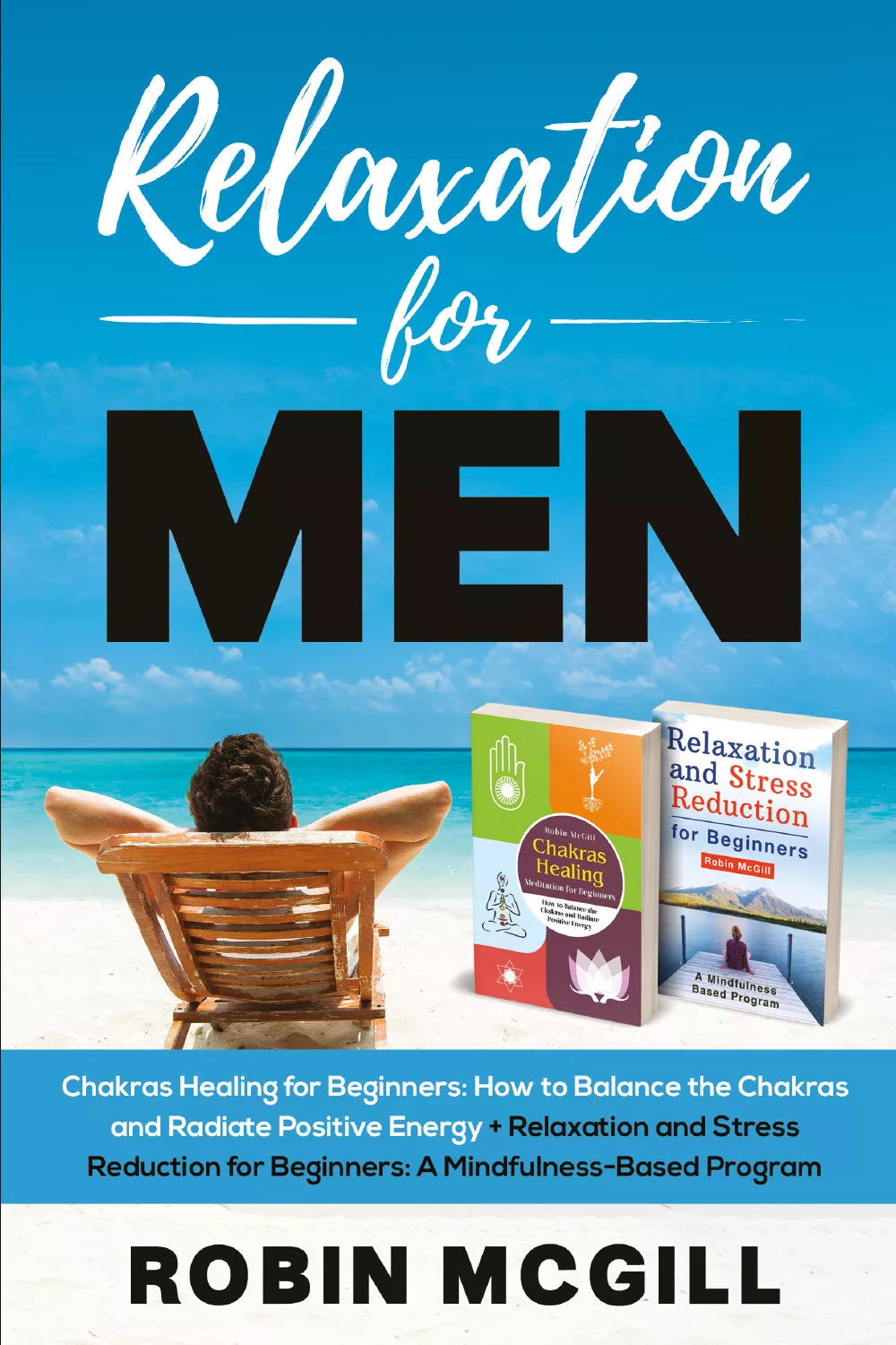Relaxation for Men di Robin Mcgill, 2021, Youcanprint