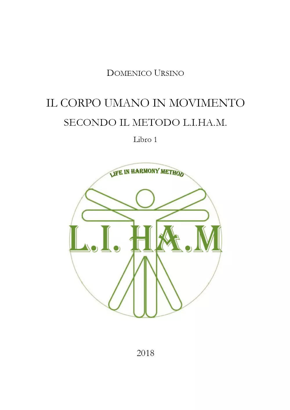 Il corpo umano in movimento secondo il metodo L.I.H.A.M. di Domenico Ursino, 20