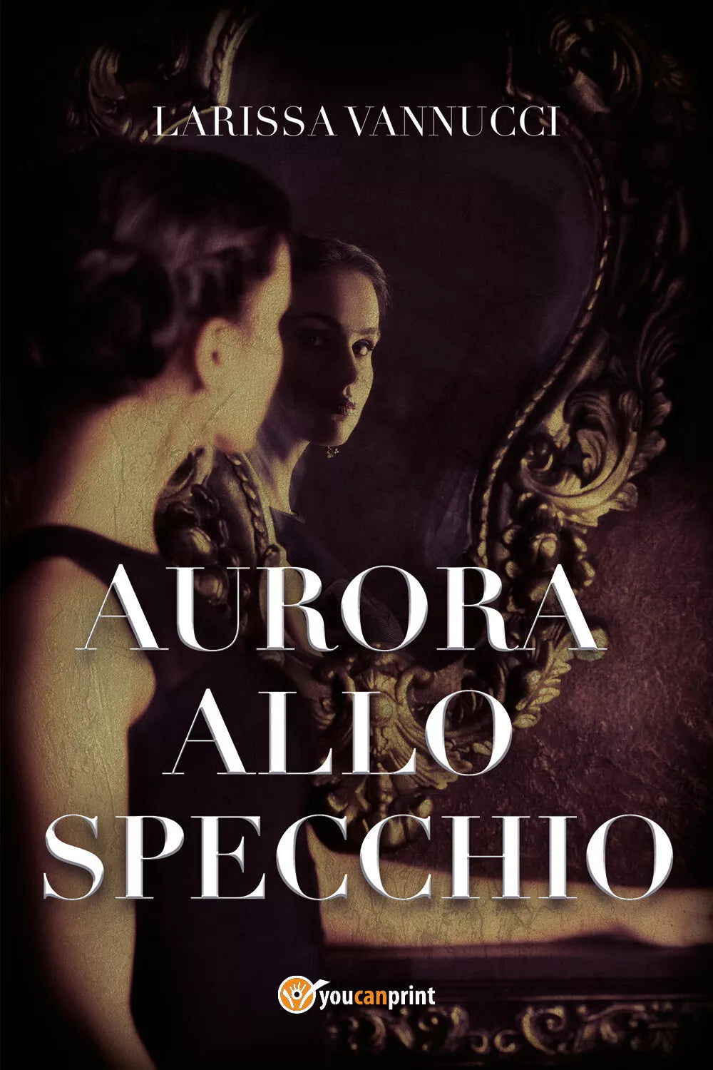 Aurora allo specchio di Larissa Vannucci, 2021, Youcanprint