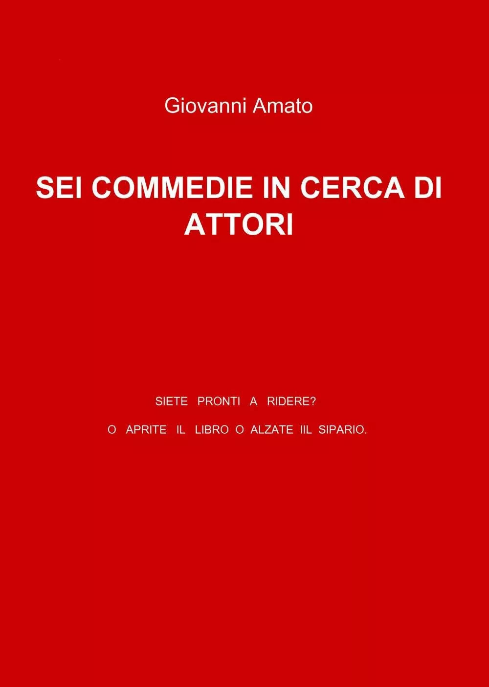 Sei commedie in cerca di attori