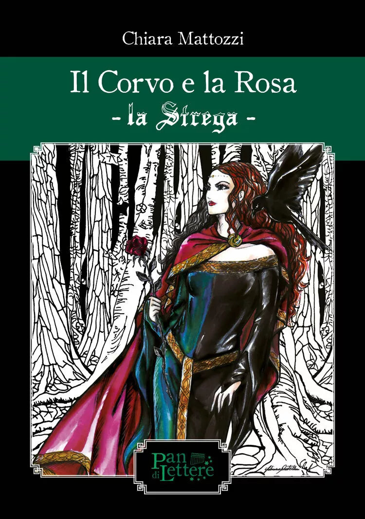 Il corvo e la rosa. La Strega. Ediz. illustrata di Chiara Mattozzi, 2021, Pand