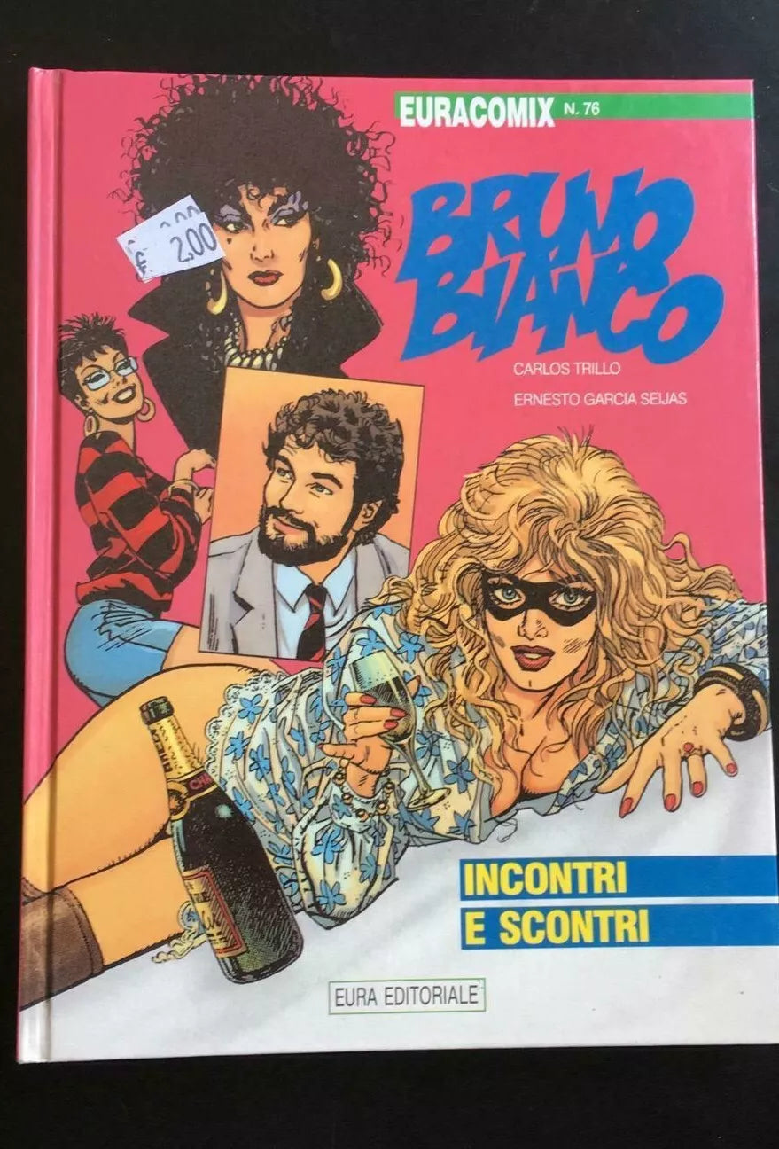 Bruno Bianco Incontri e Scontri - Carlos Trillo, Ernesto Garcia Seijas, 1994 -P