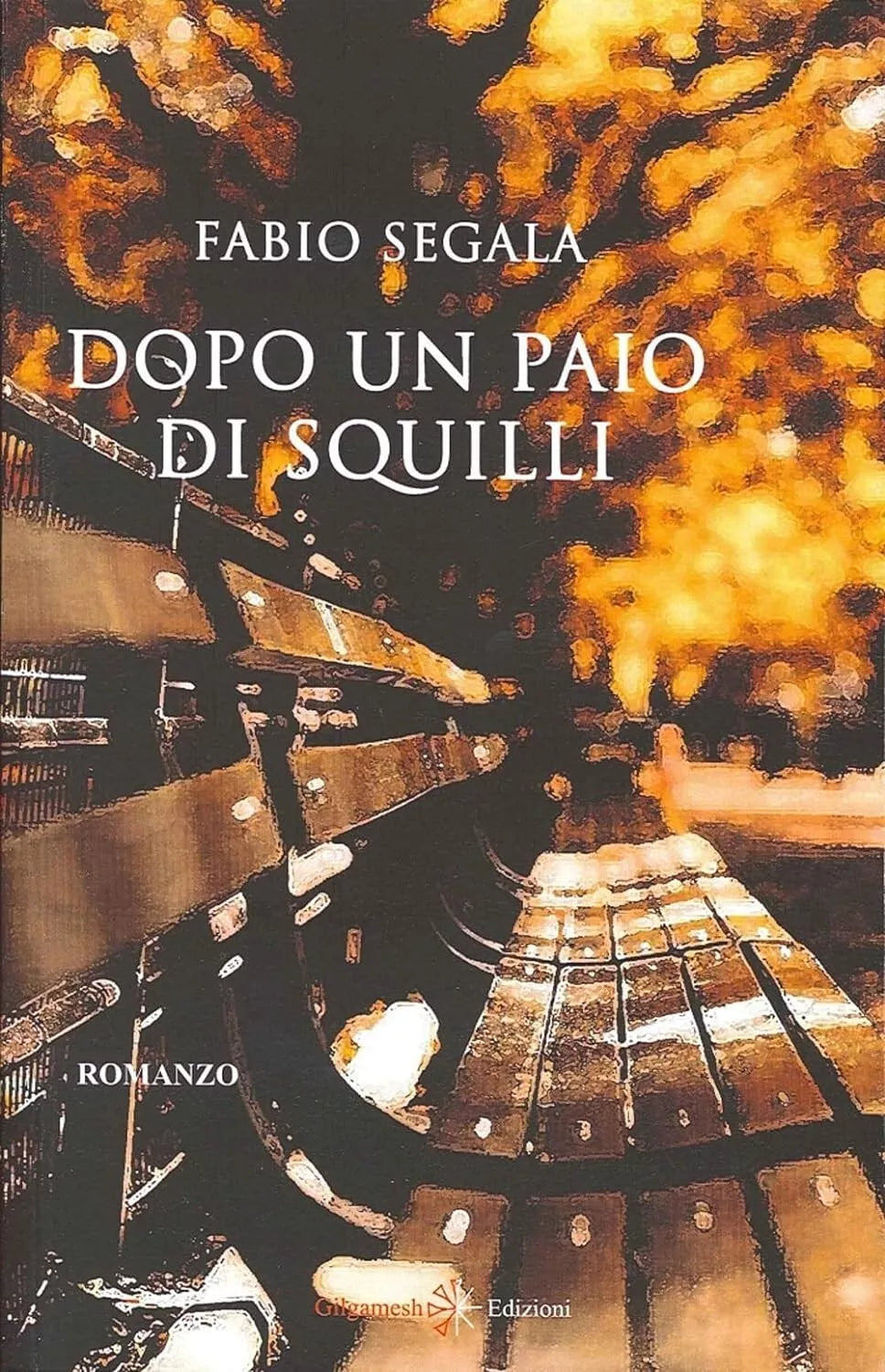 Dopo un paio di squilli di Fabio Segala, 2013, Gilgamesh Edizioni