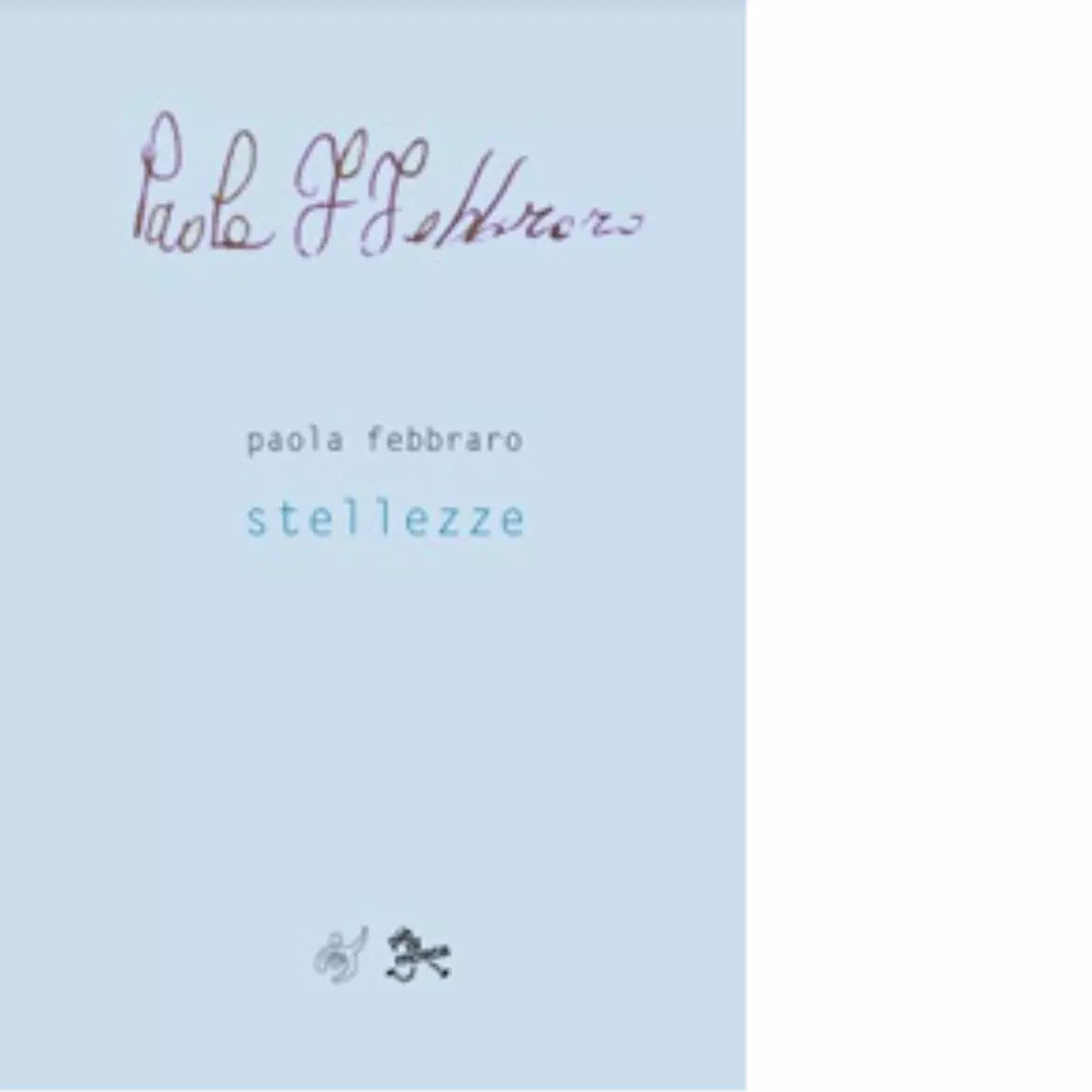 Stellezze di Paola Febbraro