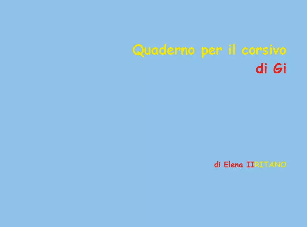 Quaderno per il corsivo di Gi di Elena Iiritano, 2020, Youcanprint