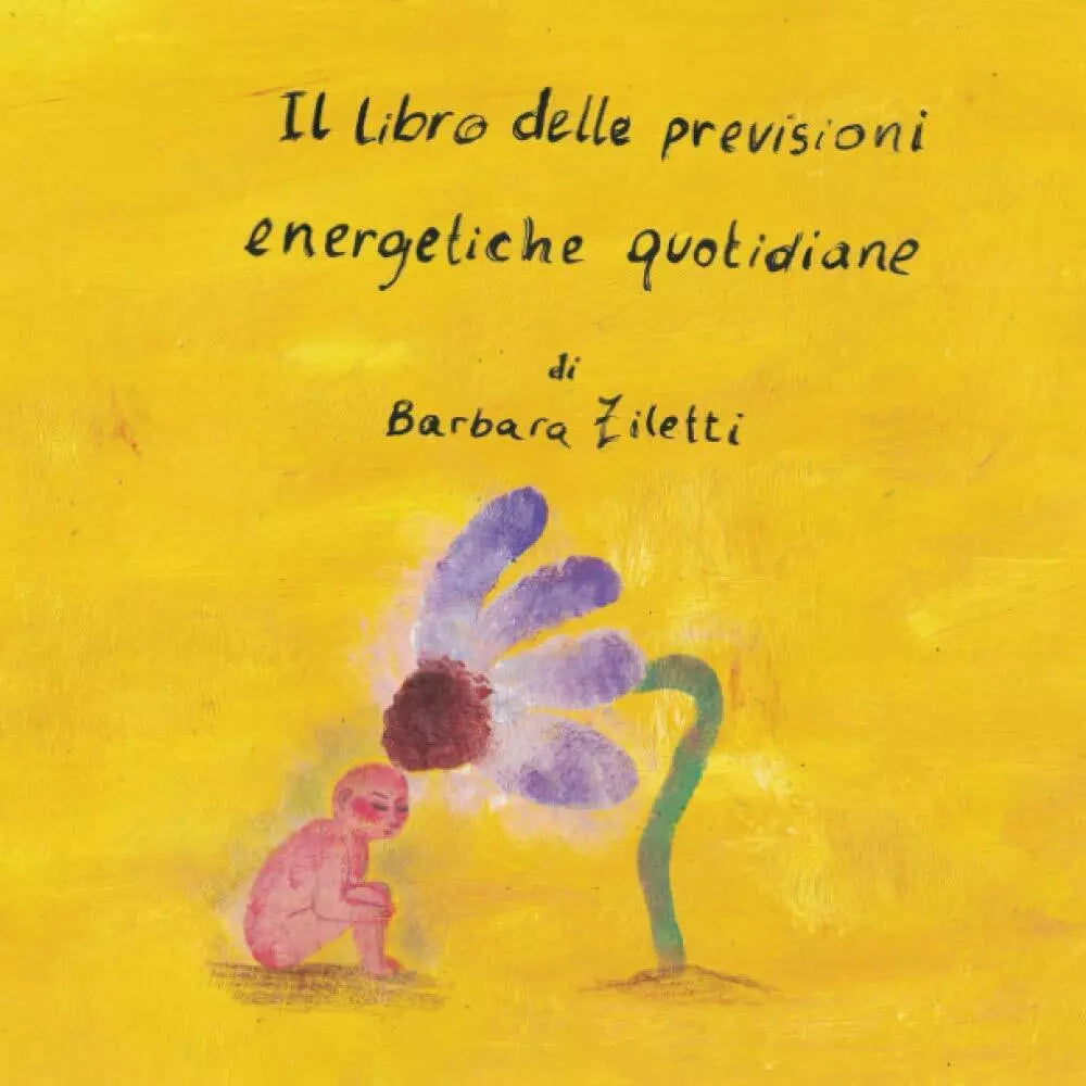 Il libro delle previsioni energetiche quotidiane di Barbara Ziletti, 2021, Ind