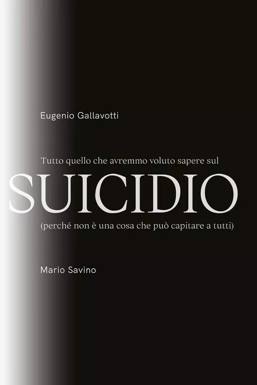 Tutto quello che avremmo voluto sapere sul SUICIDIO di Eugenio Gallavotti - Mar