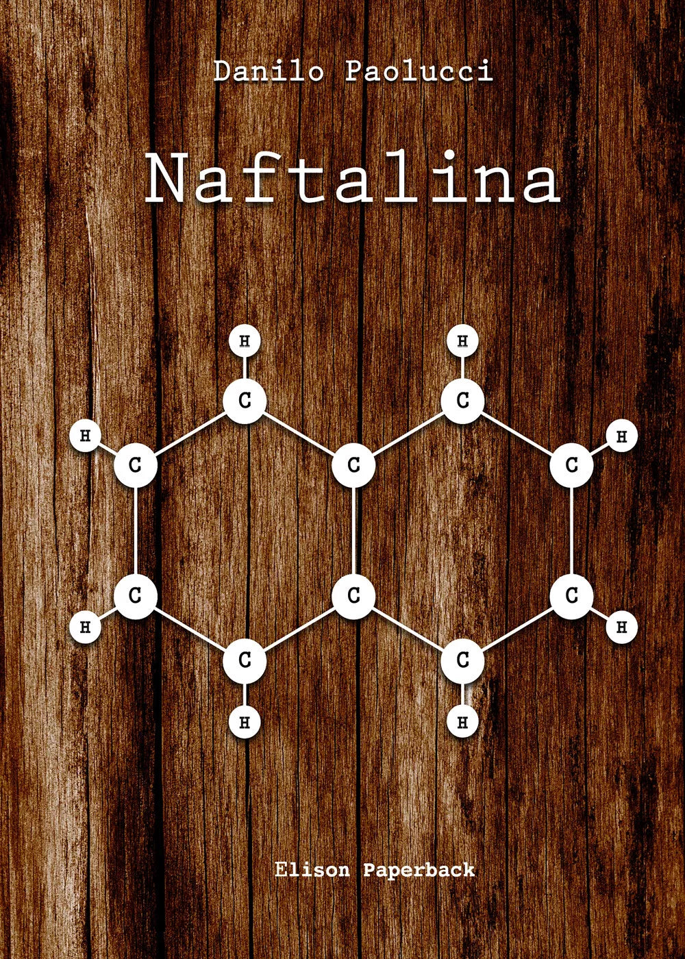 Naftalina di Danilo Paolucci, 2021, Elison Paperback