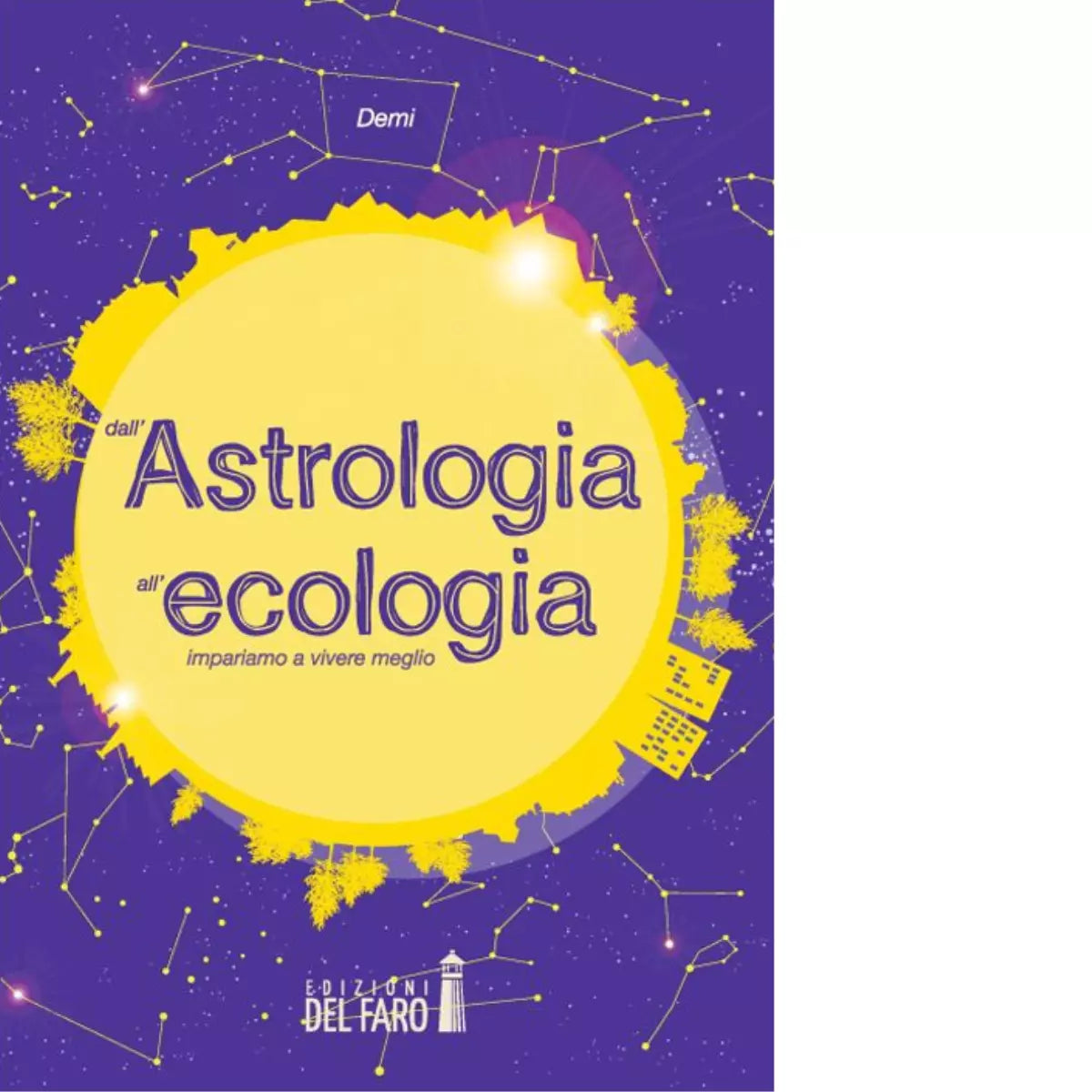 Dall astrologia all ecologia di Demi