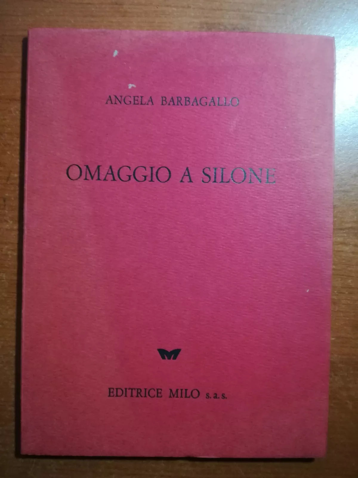 Omaggio a Silone - Angela Barbagallo - Milo - M