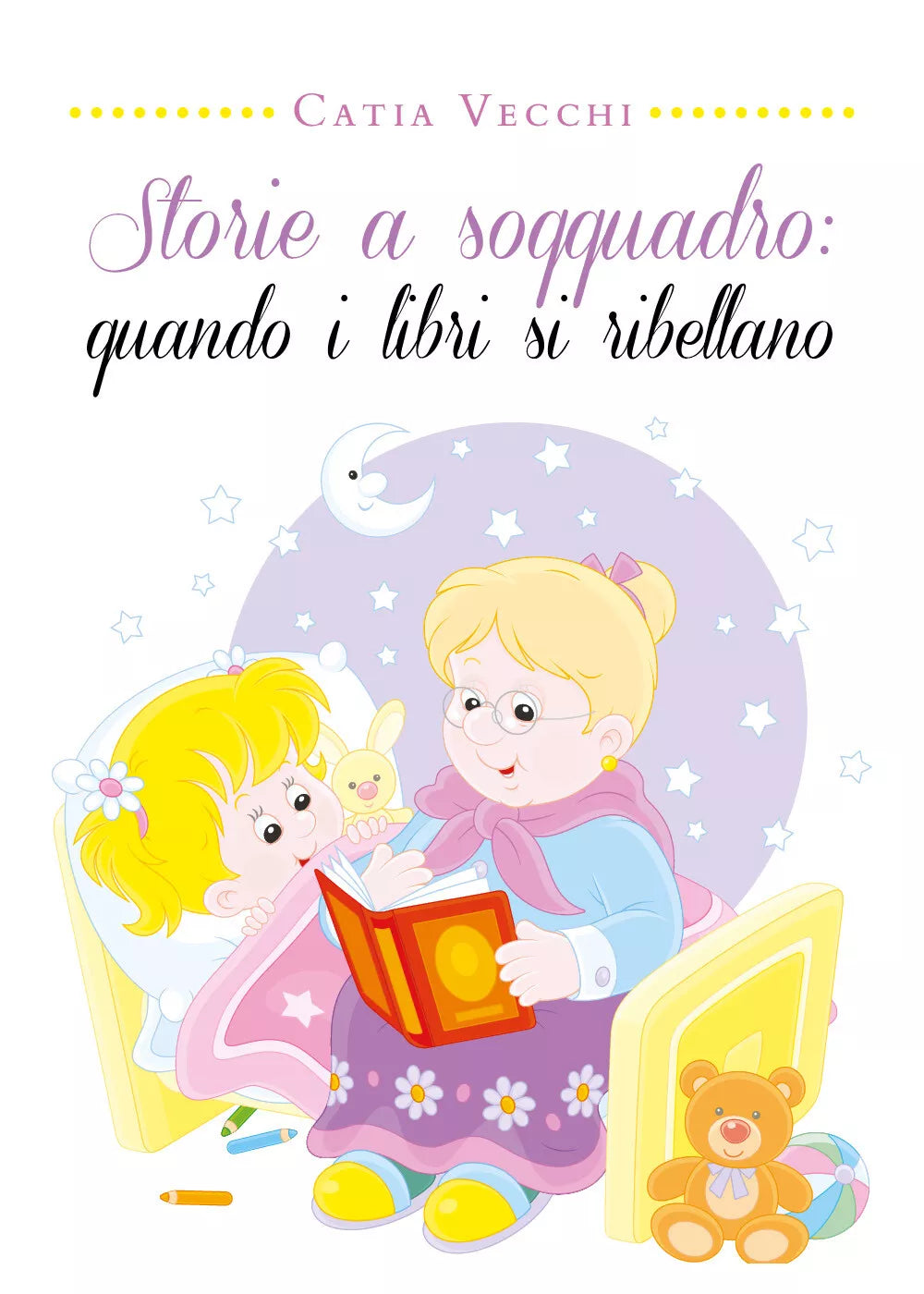 Storie a soqquadro: quando i libri si ribellano - Catia Vecchi, 2019,Youcanprint