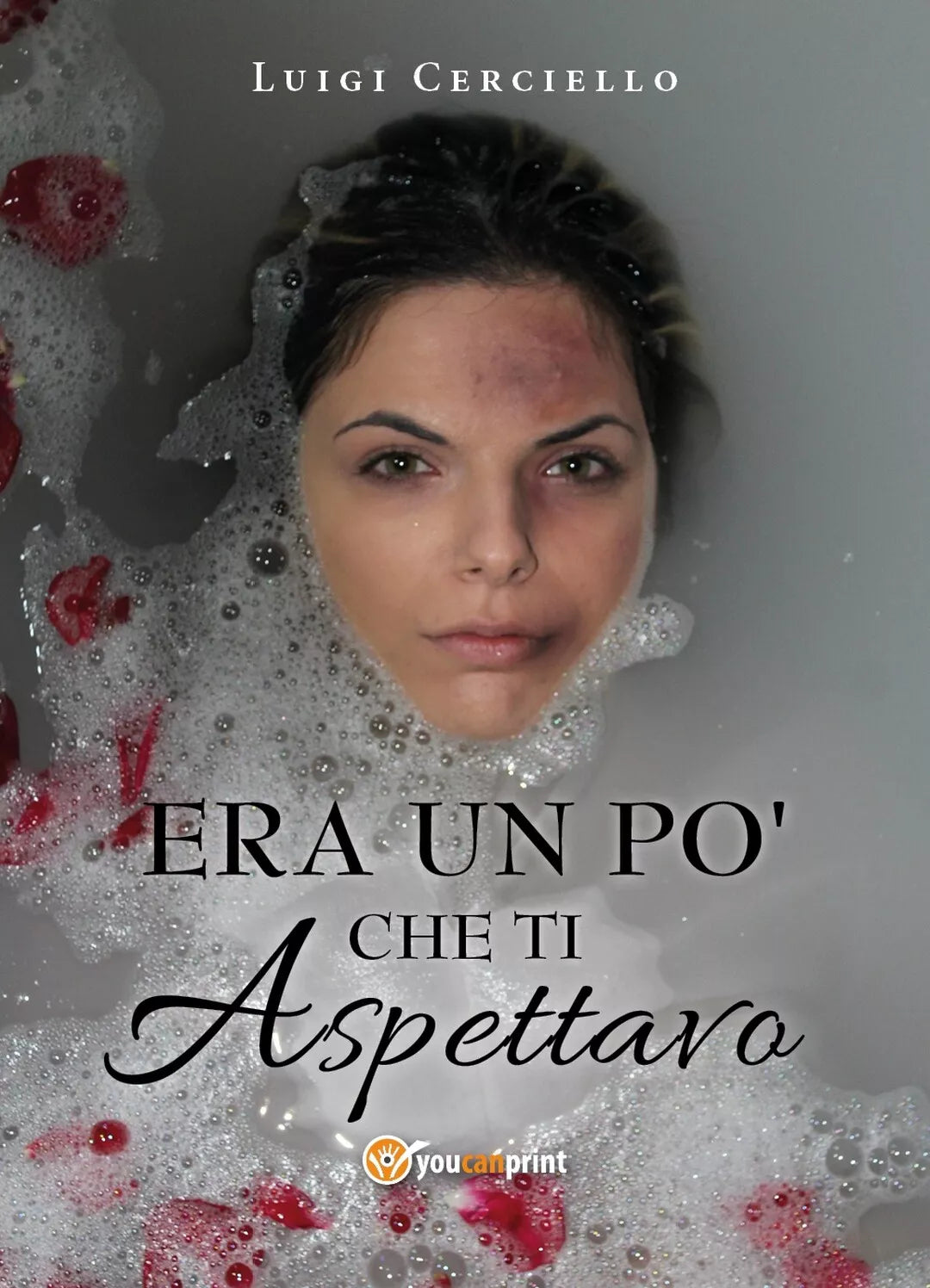 Era un po’ che ti aspettavo di Luigi Cerciello, 2019, Youcanprint