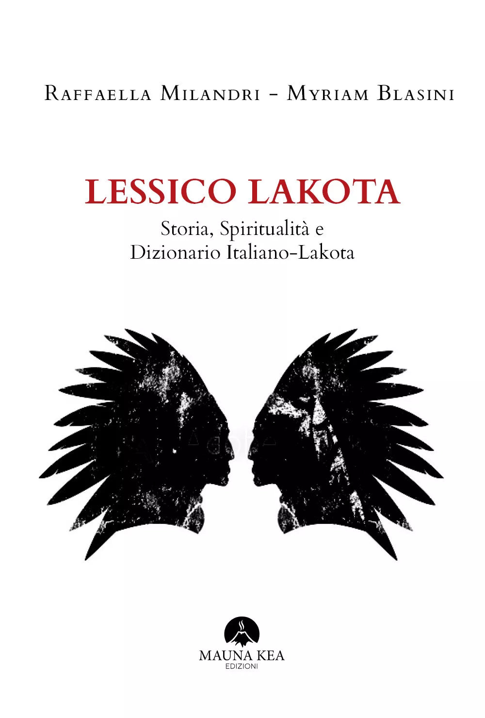 Lessico Lakota - Milandri Raffaella, Blasini Myriam, Youcanprint - P
