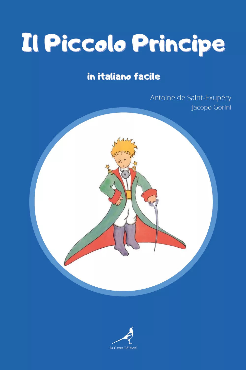 Il Piccolo Principe in italiano facile. Ediz. integrale di Antoine De Saint-exup
