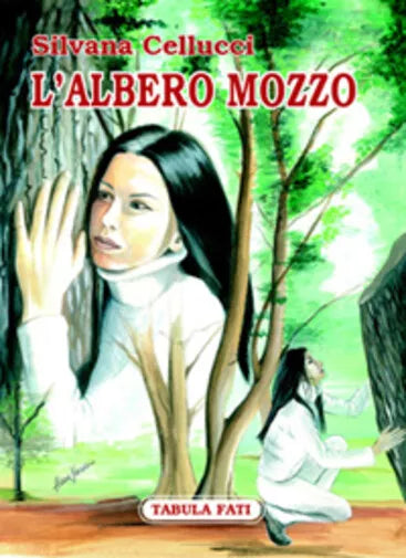 L’albero mozzo di Silvana Cellucci, 2006, Tabula Fati
