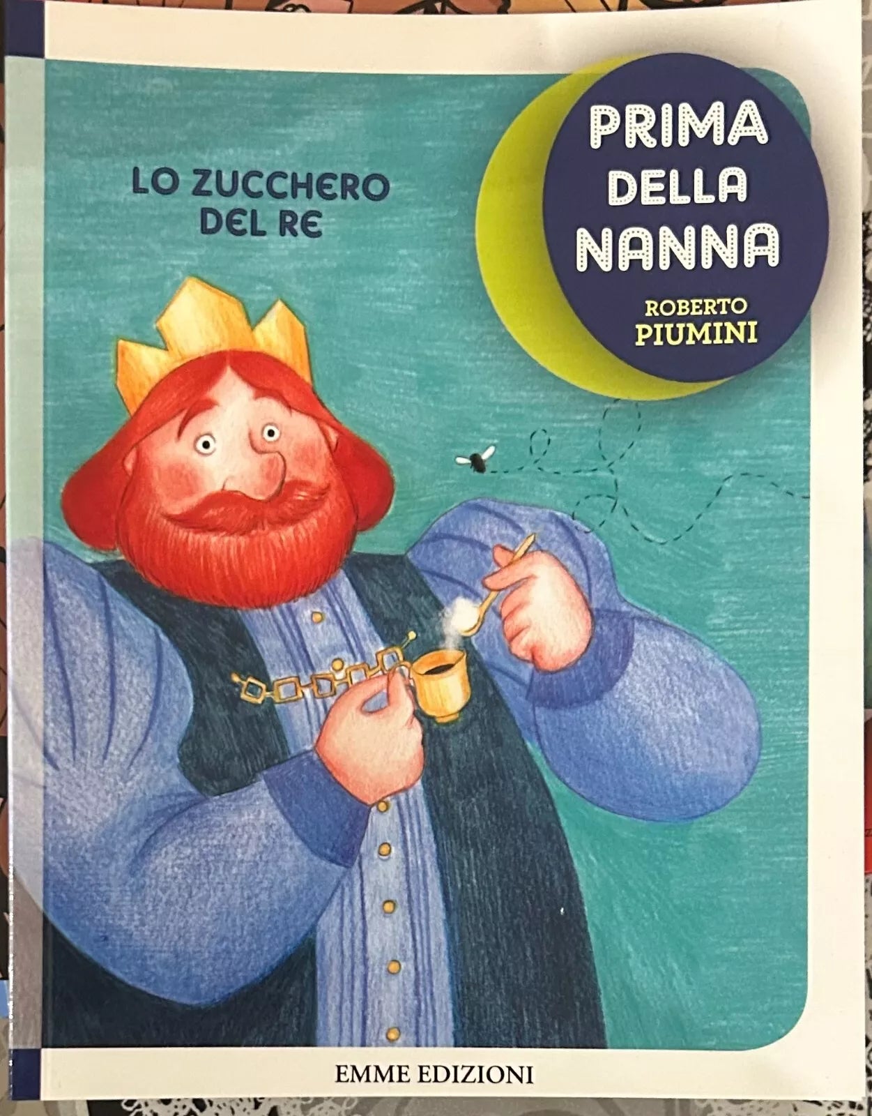 Lo zucchero del re Prima della nanna di Roberto Piumini