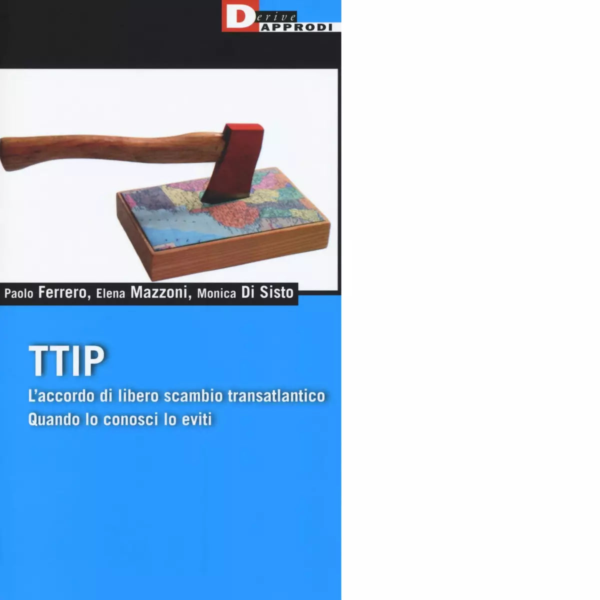 TTIP di PAOLO FERRERO