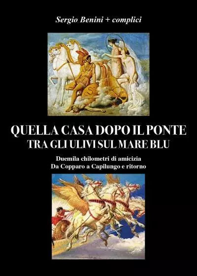 Quella casa dopo il ponte tra gli ulivi sul mare blu di Sergio Benini