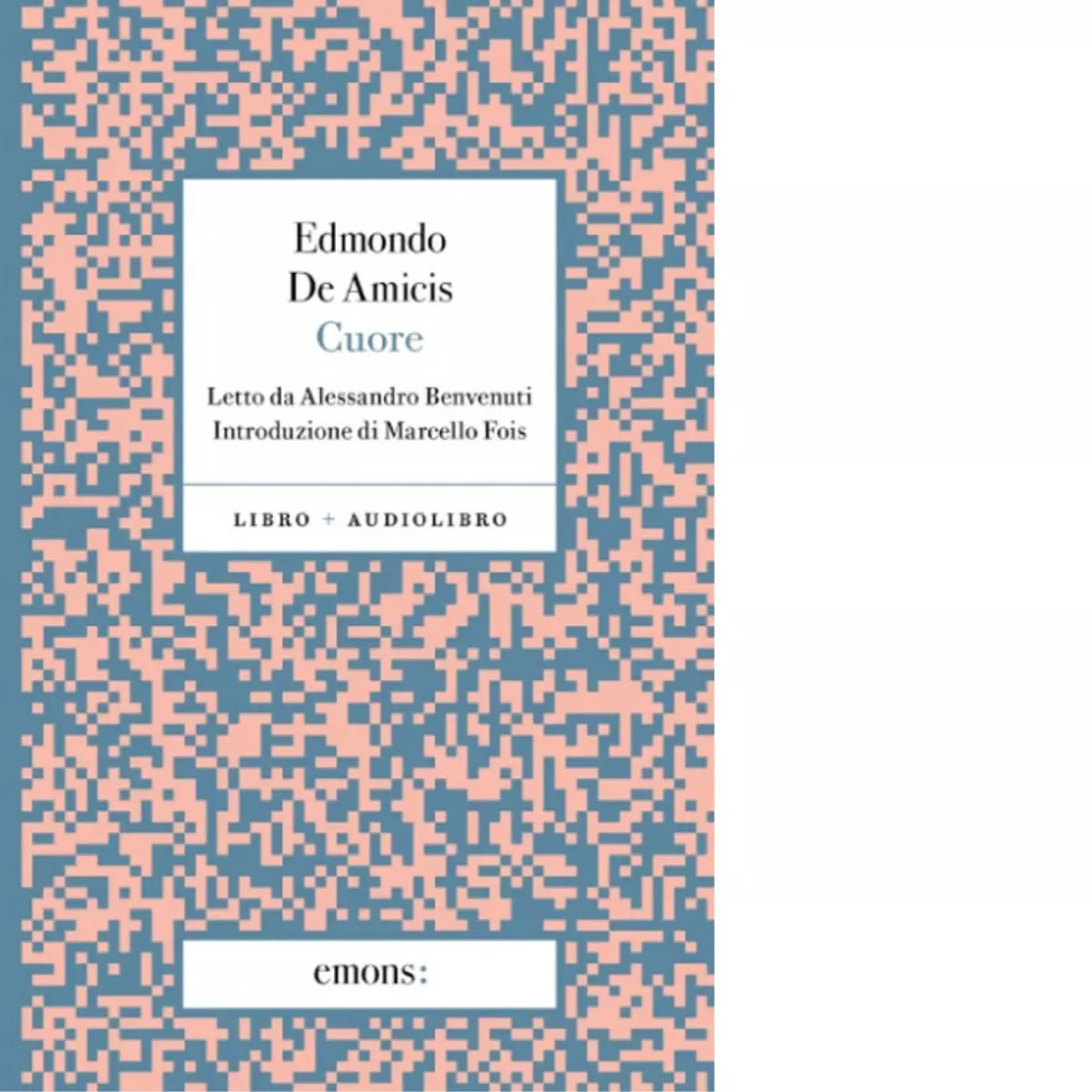 CUORE di De Amicis Edmondo