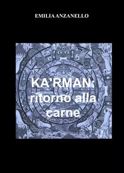 Ka rman Ritorno alla carne di Emilia Anzanello