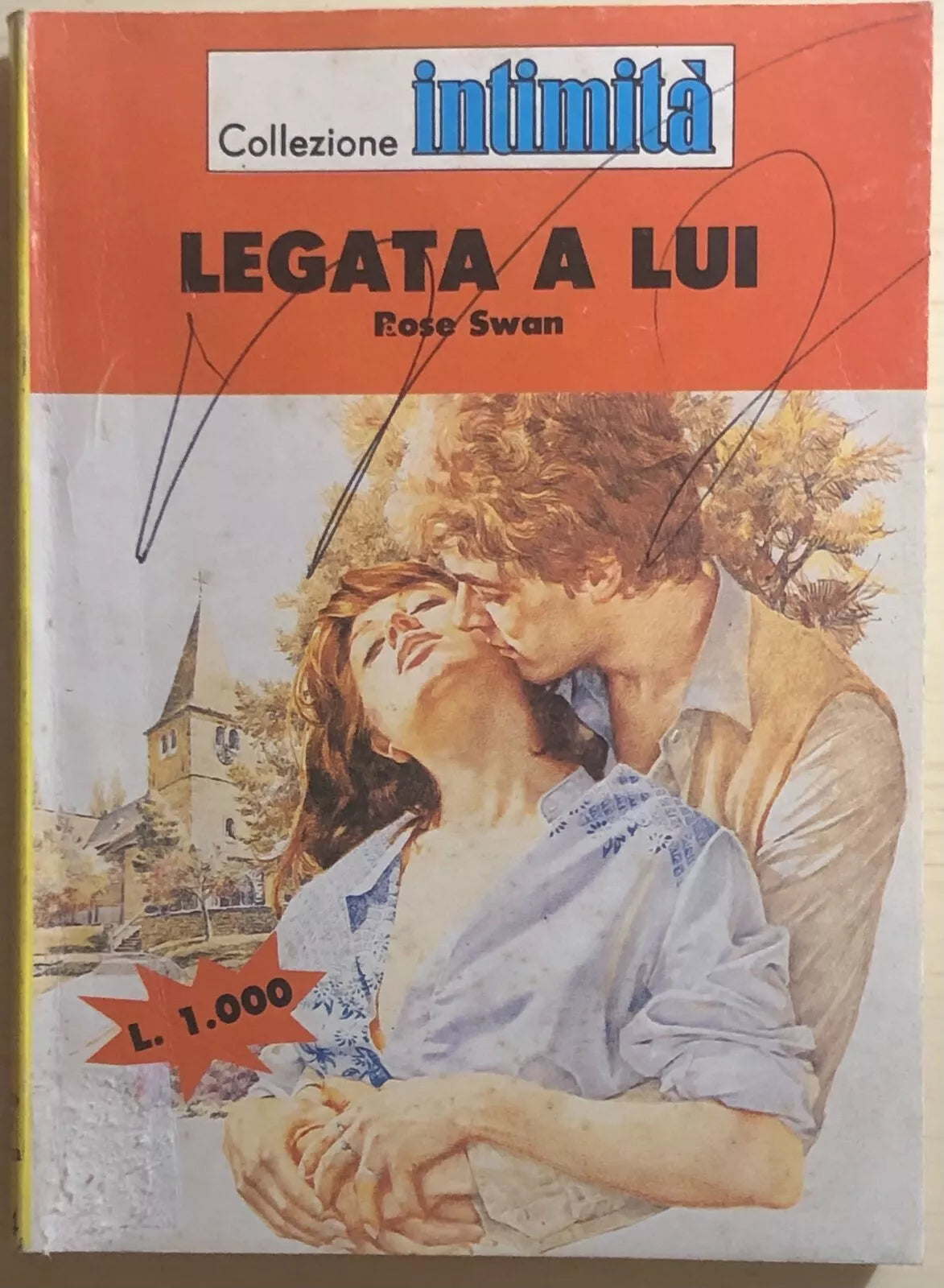 Legata a lui di Rose Swan, 1984, Cino Del Duca