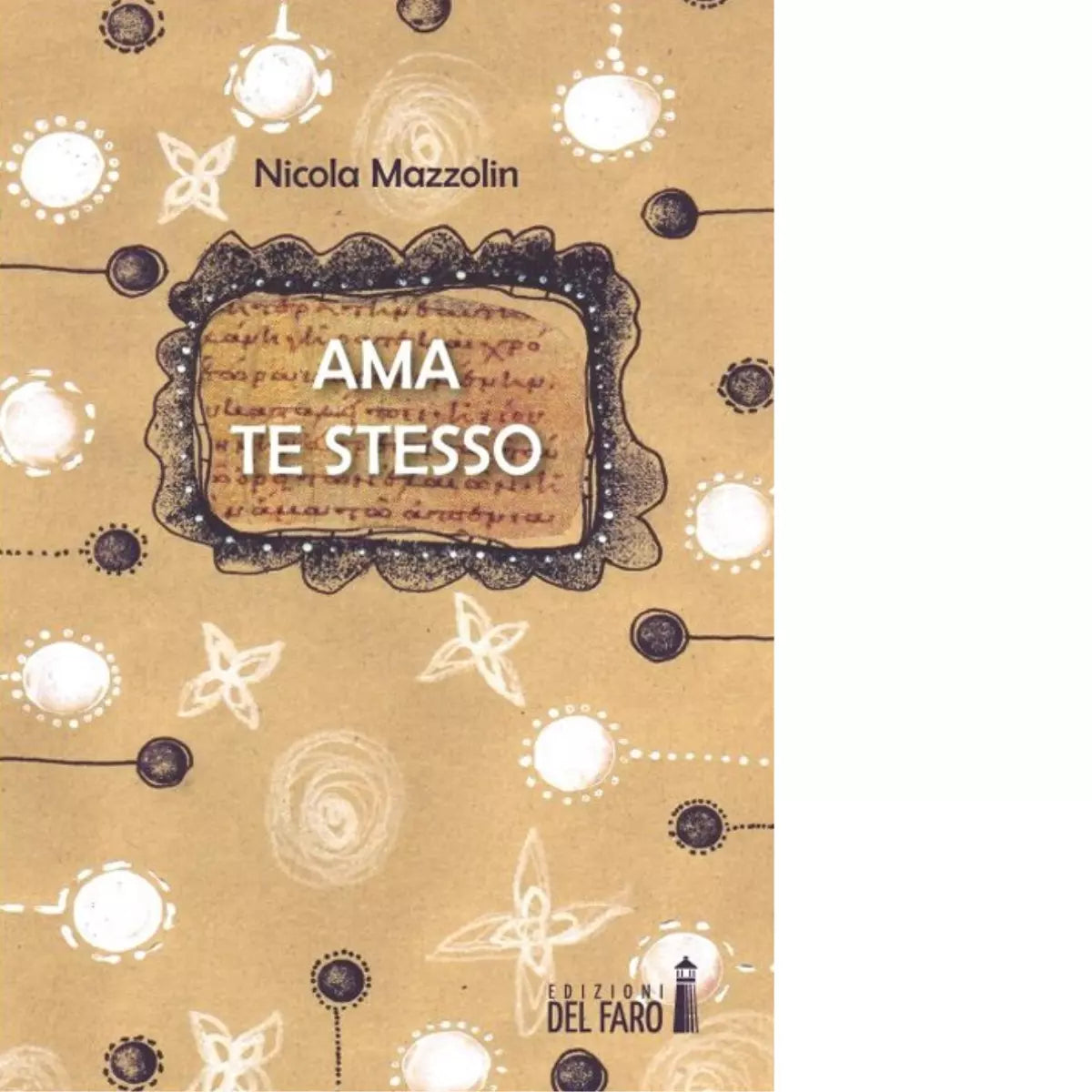AMA TE STESO di Mazzolin Nicola