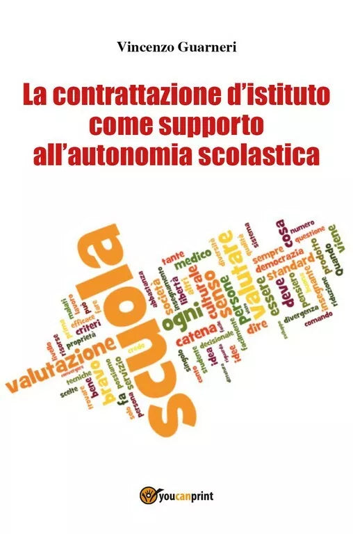 La contrattazione d’istituto come supporto all’autonomia scolastica di Vincenzo
