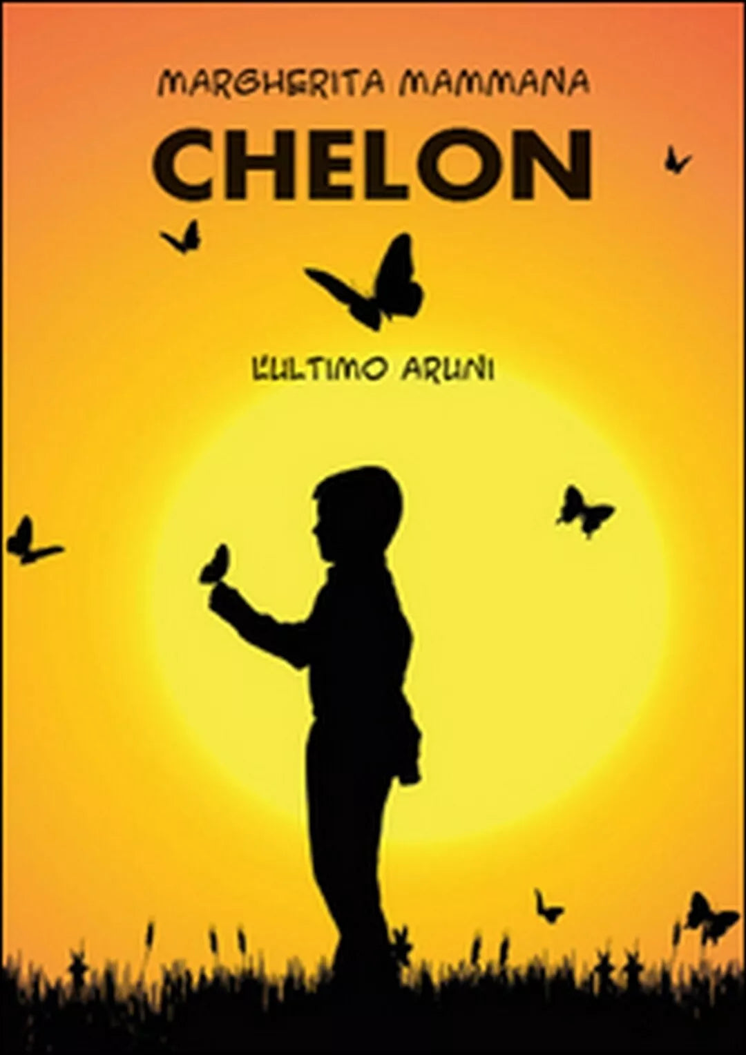 Chelon. L’ultimo Aruni di Margherita Mammana, 2015, Youcanprint