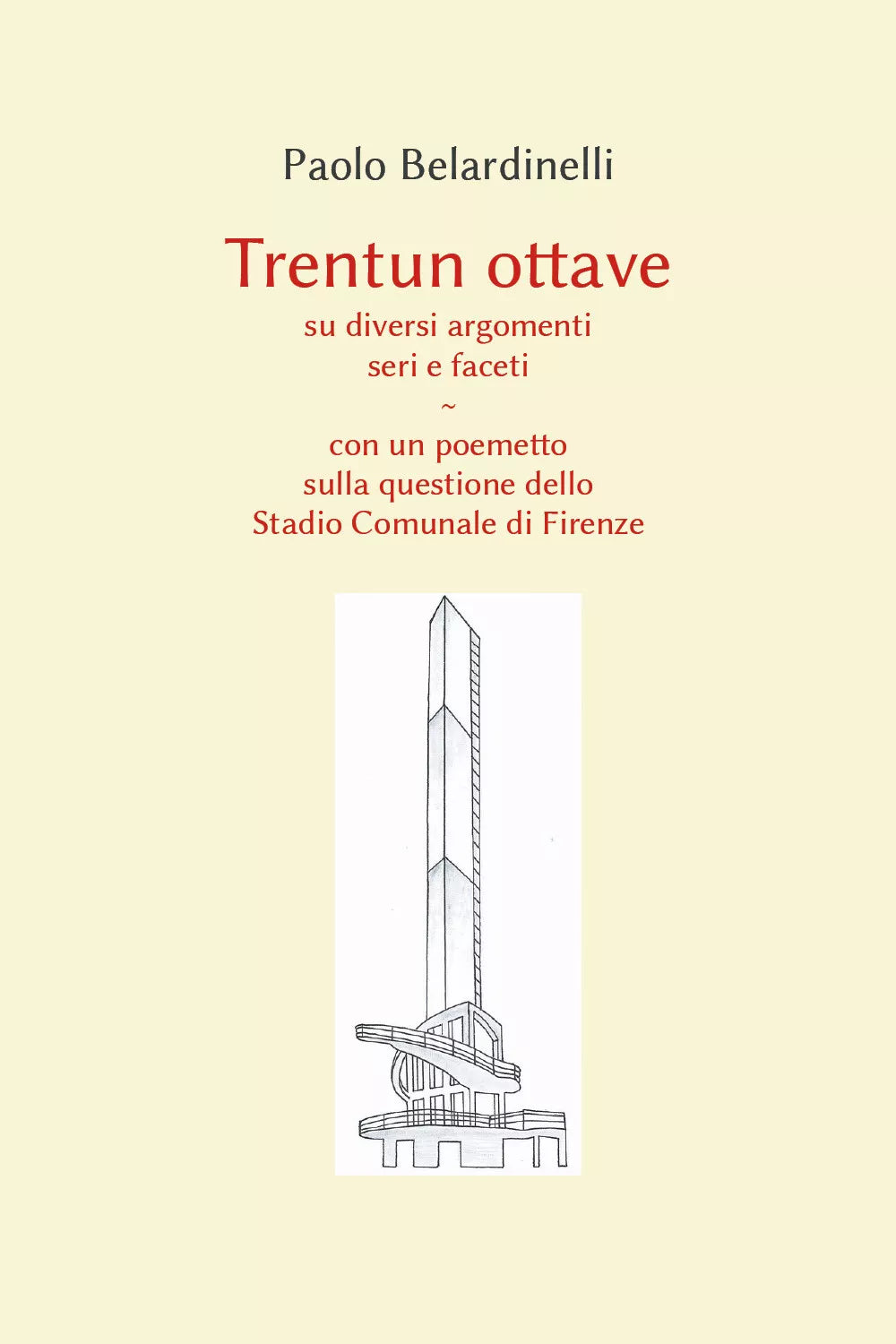 Trentun ottave su diversi argomenti seri e faceti. Con un poemetto sulla questio