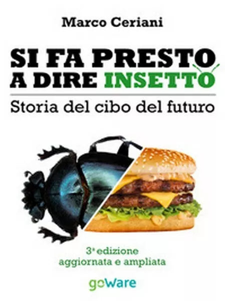 Si fa presto a dire insetto. Storia del cibo del futuro - ER