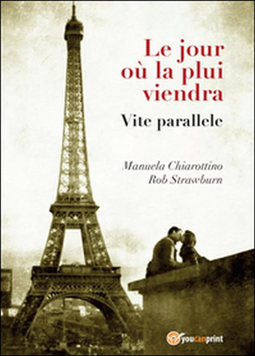 Le jour ou la plui viendra di Rob Strawburn, Manuela Chiarottino, 2015, Youc.