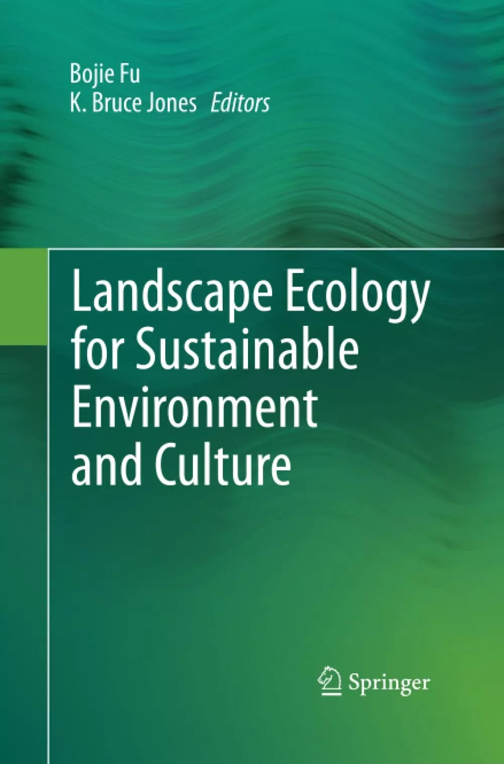 Landscape Ecology for Sustainable Environment and Culture