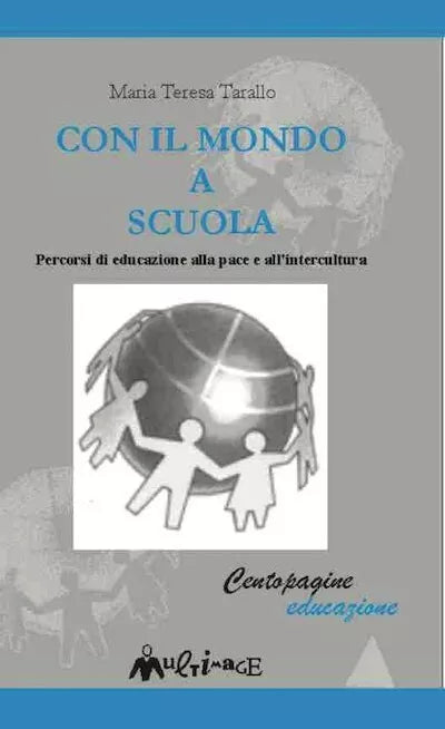 Con il mondo a scuola di Maria Teresa Tarallo