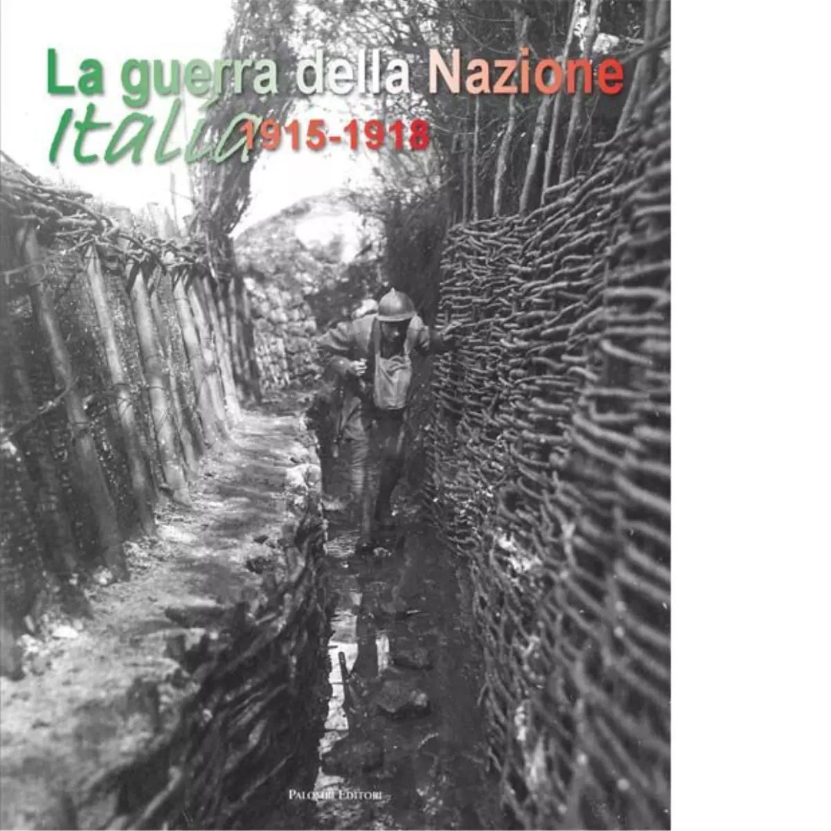 La guerra della nazione Italia 1915