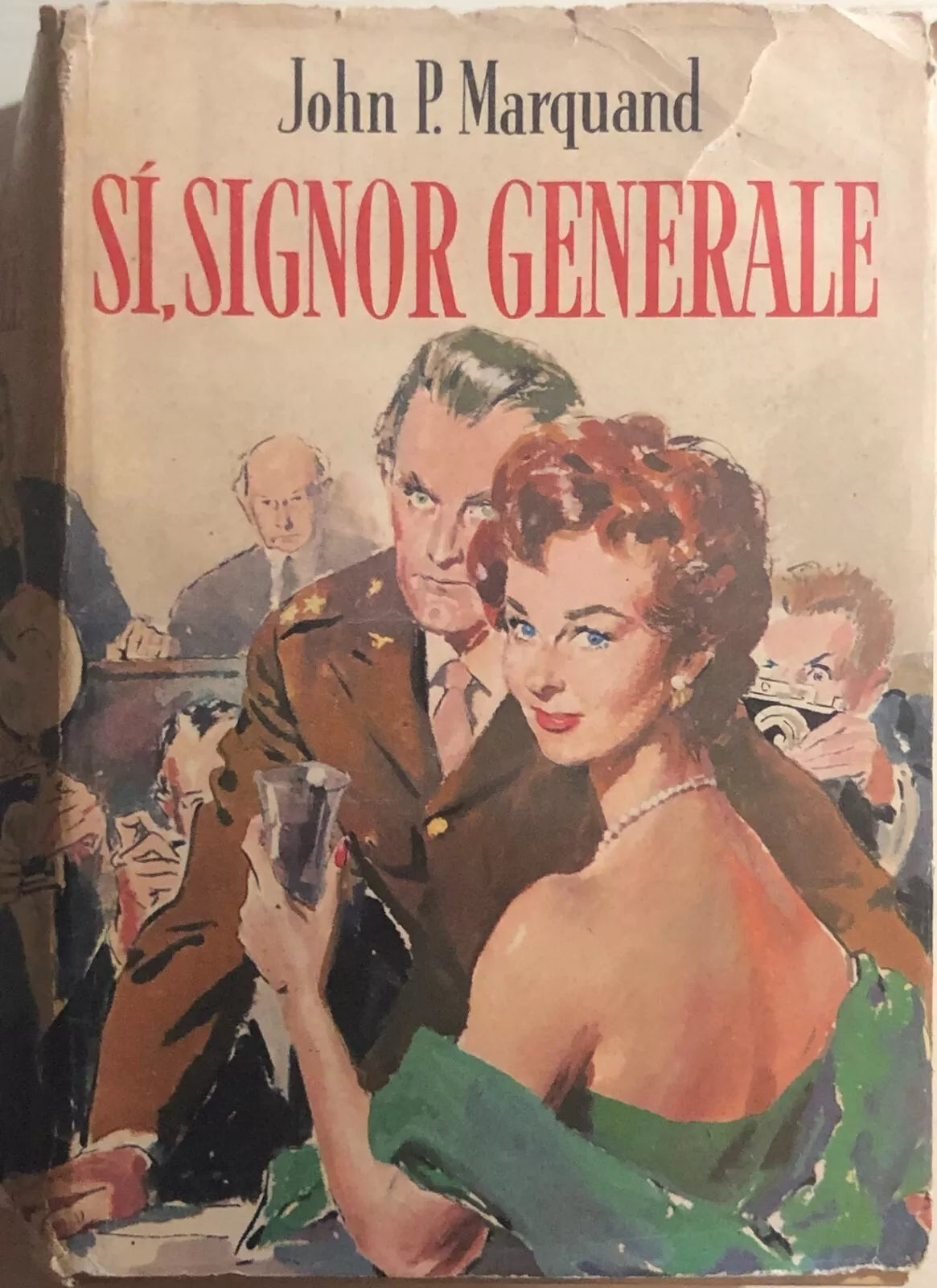 Si, Signor Generale di John P.marquand, 1958, Mondadori