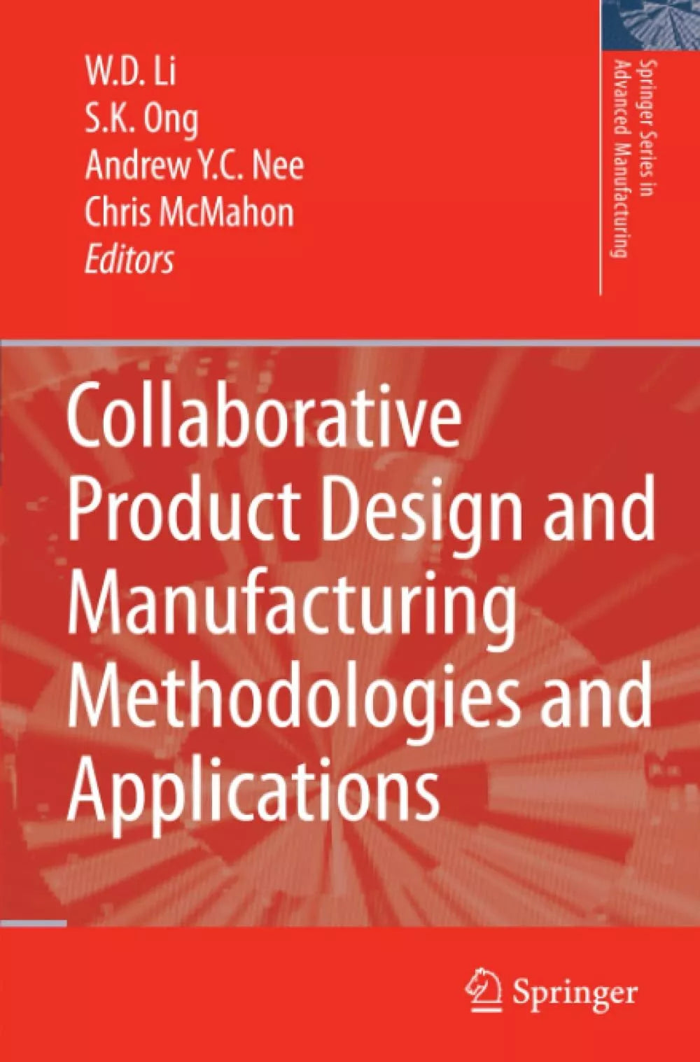 Collaborative Product Design and Manufacturing Methodologies and Applications