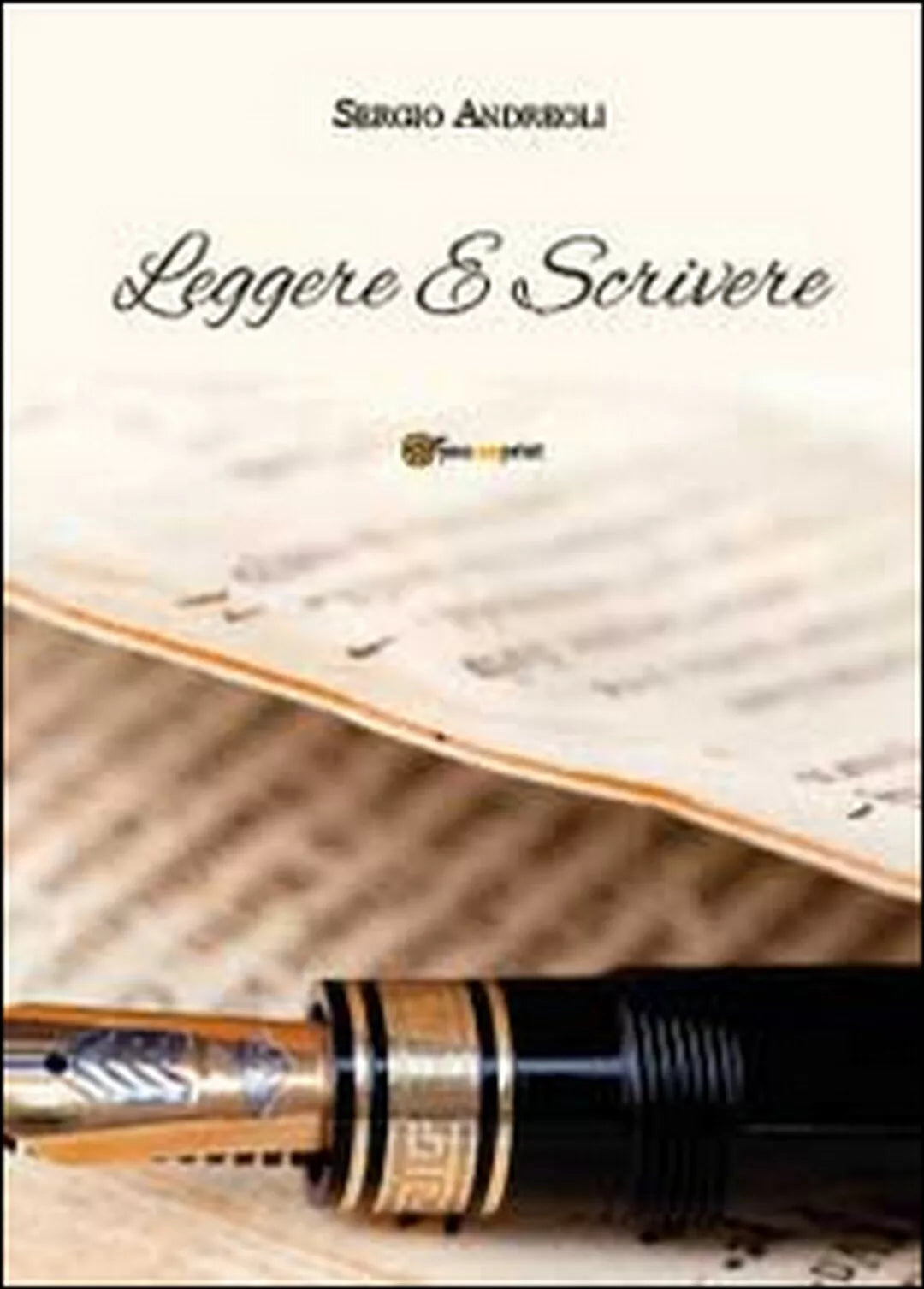 Leggere e scrivere di Sergio Andreoli, 2014, Youcanprint